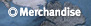 Merchandise