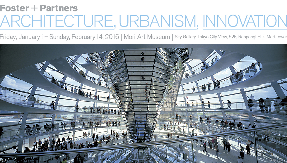 Foster + Partners： Architecture, Urbanism, Innovation