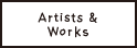 Artists & Works